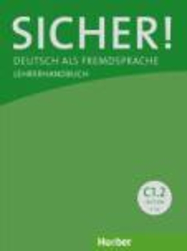 Sicher! in Teilbanden: Lehrerhandbuch C1.2