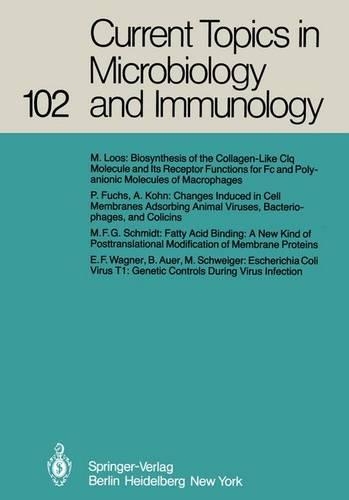 Current Topics in Microbiology and Immunology: Volume 102(Current Topics in Microbiology and Immmunology)