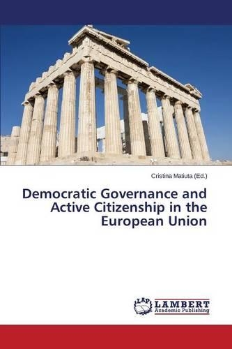 Democratic Governance and Active Citizenship in the European Union: (English)