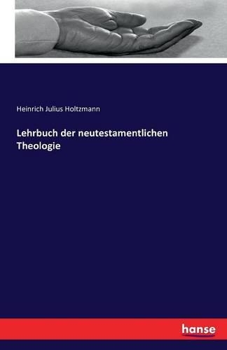 Lehrbuch der neutestamentlichen Theologie: (German)