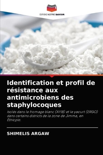Identification et profil de résistance aux antimicrobiens des staphylocoques