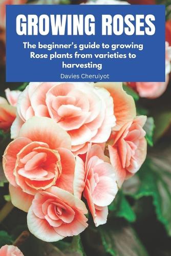 Growing Roses