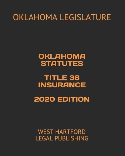 Oklahoma Statutes Title 36 Insurance 2020 Edition