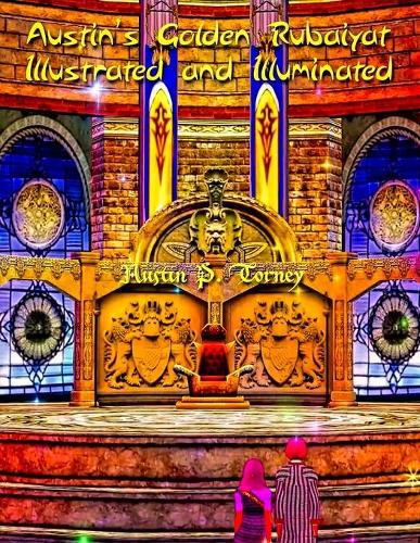 Austin's Golden Rubaiyat Illustrated and Illuminated