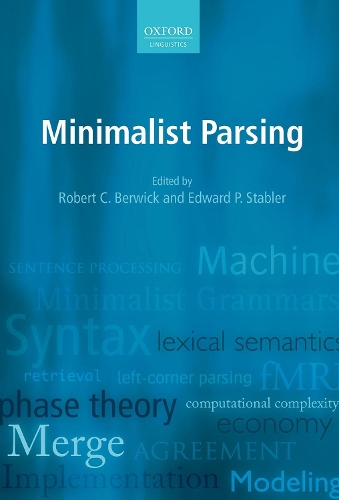 Minimalist Parsing: (The Pug Who Wanted to...)