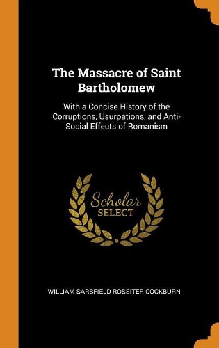 The Massacre of Saint Bartholomew