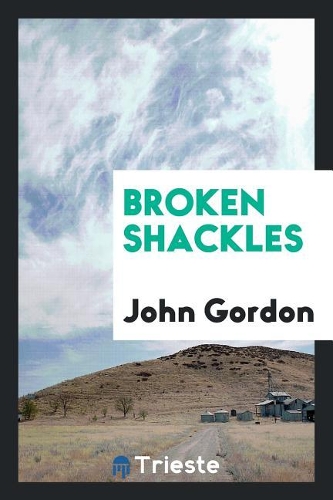 Broken Shackles