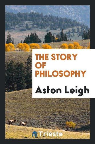 The Story of Philosophy
