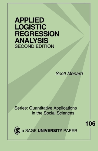 Applied Logistic Regression Analysis: (Quantitative Applications in the Social Sciences)