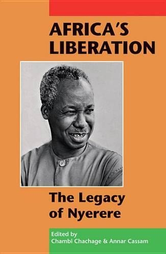 Africa's Liberation: The Legacy of Nyerere