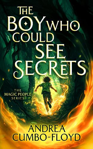 The Boy Who Could See Secrets: (1 The Magic People)