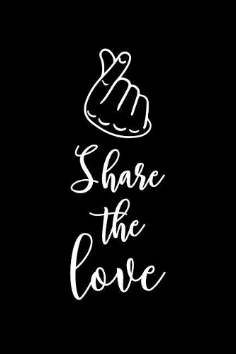 Share The Love: Kpop Finger Heart Sign Covered Dot Bullet Notebook/Journal Gift Idea For Kpop Lovers And Fans As A Birthday, Back To School, Thank You And Christmas