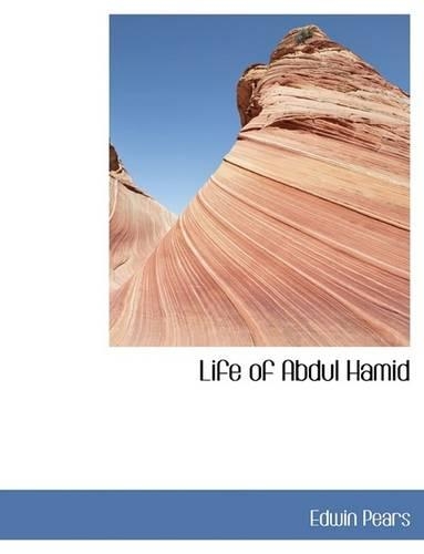 Life of Abdul Hamid: (English)