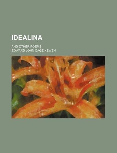 Idealina; And Other Poems: (English)