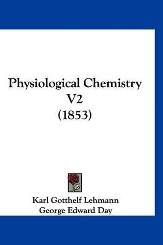 Physiological Chemistry V2 (1853)