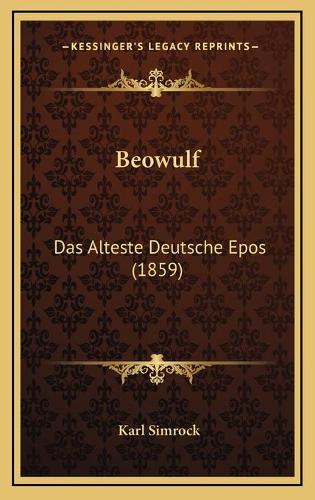 Beowulf: Das Alteste Deutsche Epos (1859)
