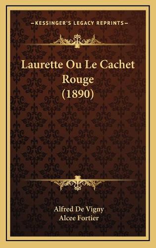 Laurette Ou Le Cachet Rouge (1890)