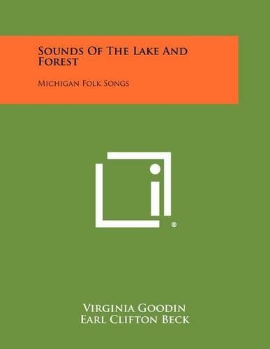 Sounds of the Lake and Forest: Michigan Folk Songs(English)