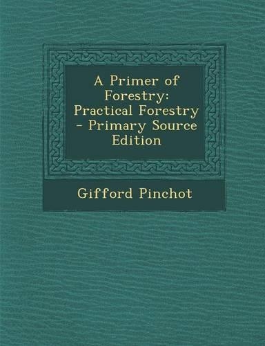 A Primer of Forestry