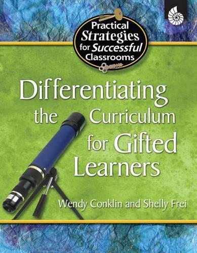 Differentiating the Curriculum for Gifted Learners
