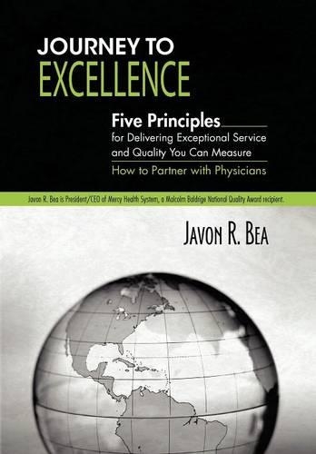 Journey to Excellence: Five Principles for Delivering Exceptional Service and Quality You Can Measure(English)