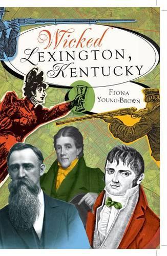 Wicked Lexington, Kentucky