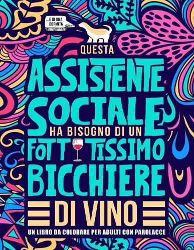 Questa assistente sociale ha bisogno di un fottutissimo bicchiere di vino