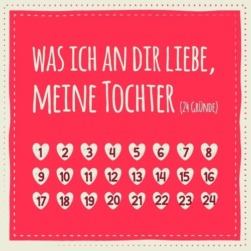 Was ich an dir liebe, meine Tochter (24 Gründe)