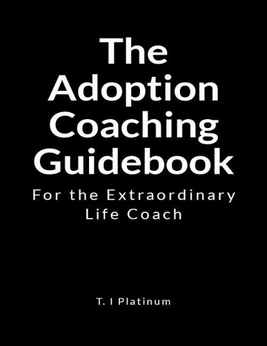 The Adoption Coach Guidebook