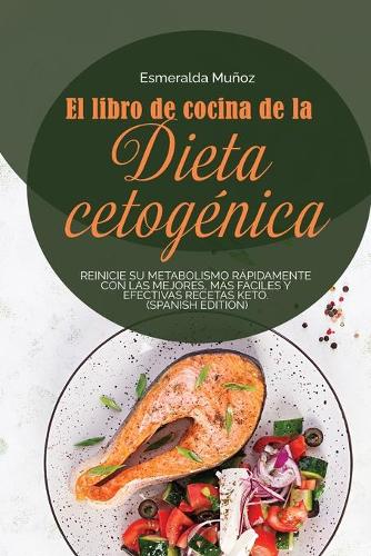 El Libro de Cocina de la Dieta Cetogénica