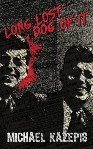 Long Lost Dog of It: (English)