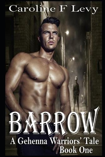 Barrow: (1 A Gehenna Warriors' Tale)