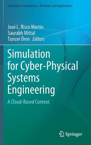Simulation for Cyber-Physical Systems Engineering: A Cloud-Based Context(Simulation Foundations, Methods and Applications)