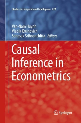 Causal Inference in Econometrics: (622 Studies in Computational Intelligence)
