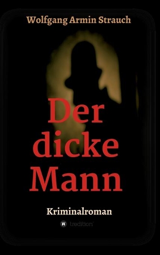 Der dicke Mann