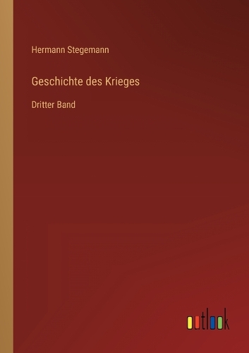 Geschichte des Krieges: Dritter Band
