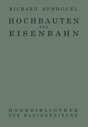Hochbauten der Eisenbahn: (Handbibliothek für Bauingenieure)