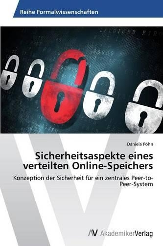 Sicherheitsaspekte eines verteilten Online-Speichers: (German)