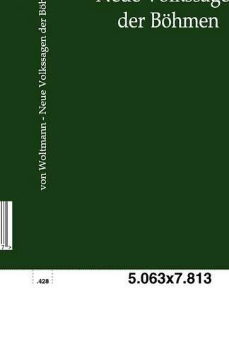 Neue Volkssagen der Böhmen