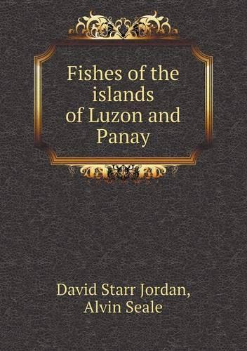 Fishes of the islands of Luzon and Panay