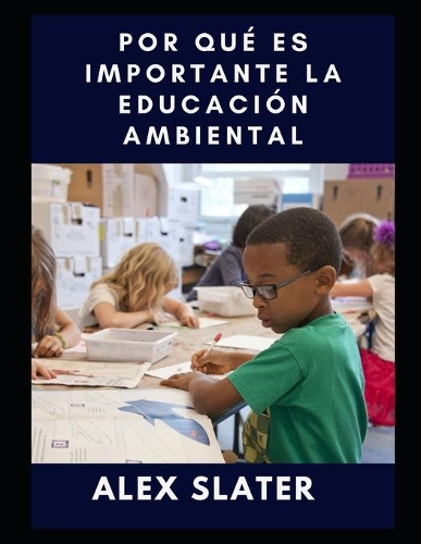 Por qué es importante la educación ambiental