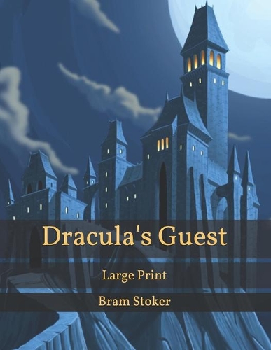 Dracula's Guest: Large Print