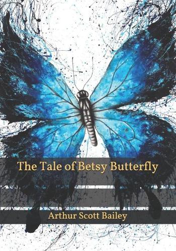 The Tale of Betsy Butterfly