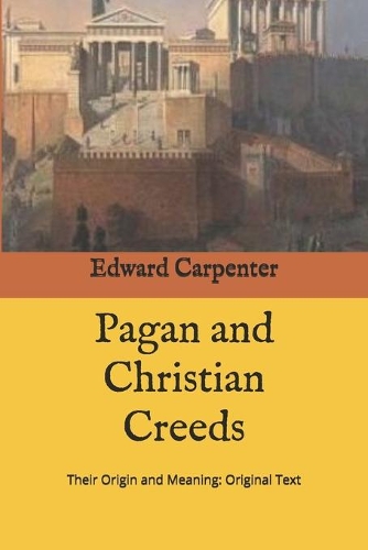 Pagan and Christian Creeds