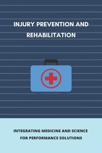 Injury Prevention And Rehabilitation