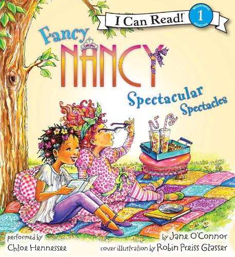Fancy Nancy: Spectacular Spectacles: (I Can Read Level 1)