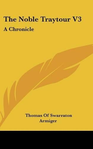 The Noble Traytour V3: A Chronicle