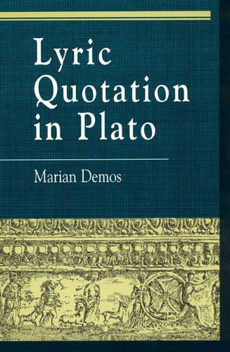 Lyric Quotation in Plato: (Greek Studies: Interdisciplinary Approaches)