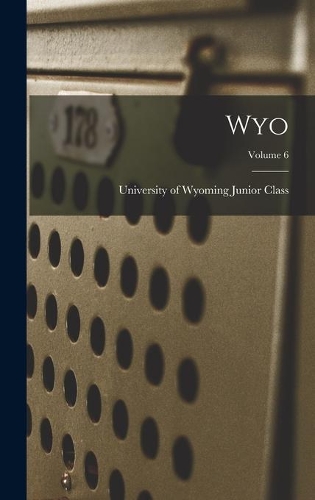 Wyo; Volume 6