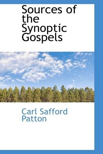 Sources of the Synoptic Gospels: (English)